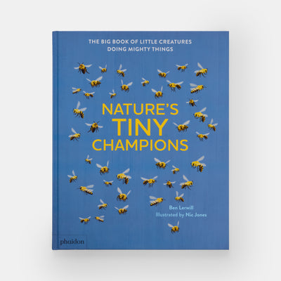 Nature's Tiny Champions: The Big Book of Little Creatures Doing Mighty Things