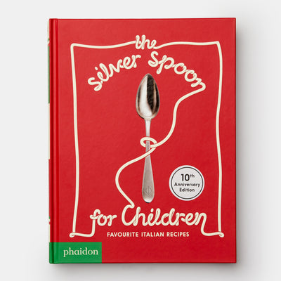 The Silver Spoon for Children: Favourite Italian Recipes