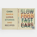 Slow Food, Fast Cars: Casa Maria Luigia - Stories and Recipes