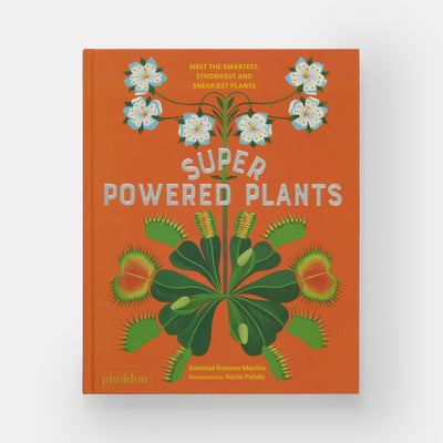 Superpowered Plants: Meet the Smartest, Strongest, and Sneakiest Plants