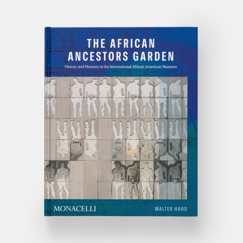 The African Ancestors Garden: History and Memory at the International African American Museum