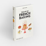 The Art of French Baking