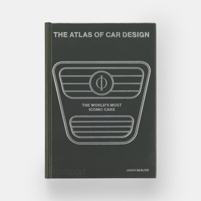 The Atlas of Car Design: The World's Most Iconic Cars