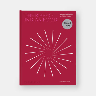 The Rise of Indian Food: Recipes Reimagined by Trèsind Studio