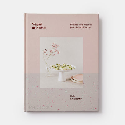 Vegan at Home: Recipes for a modern plant-based lifestyle