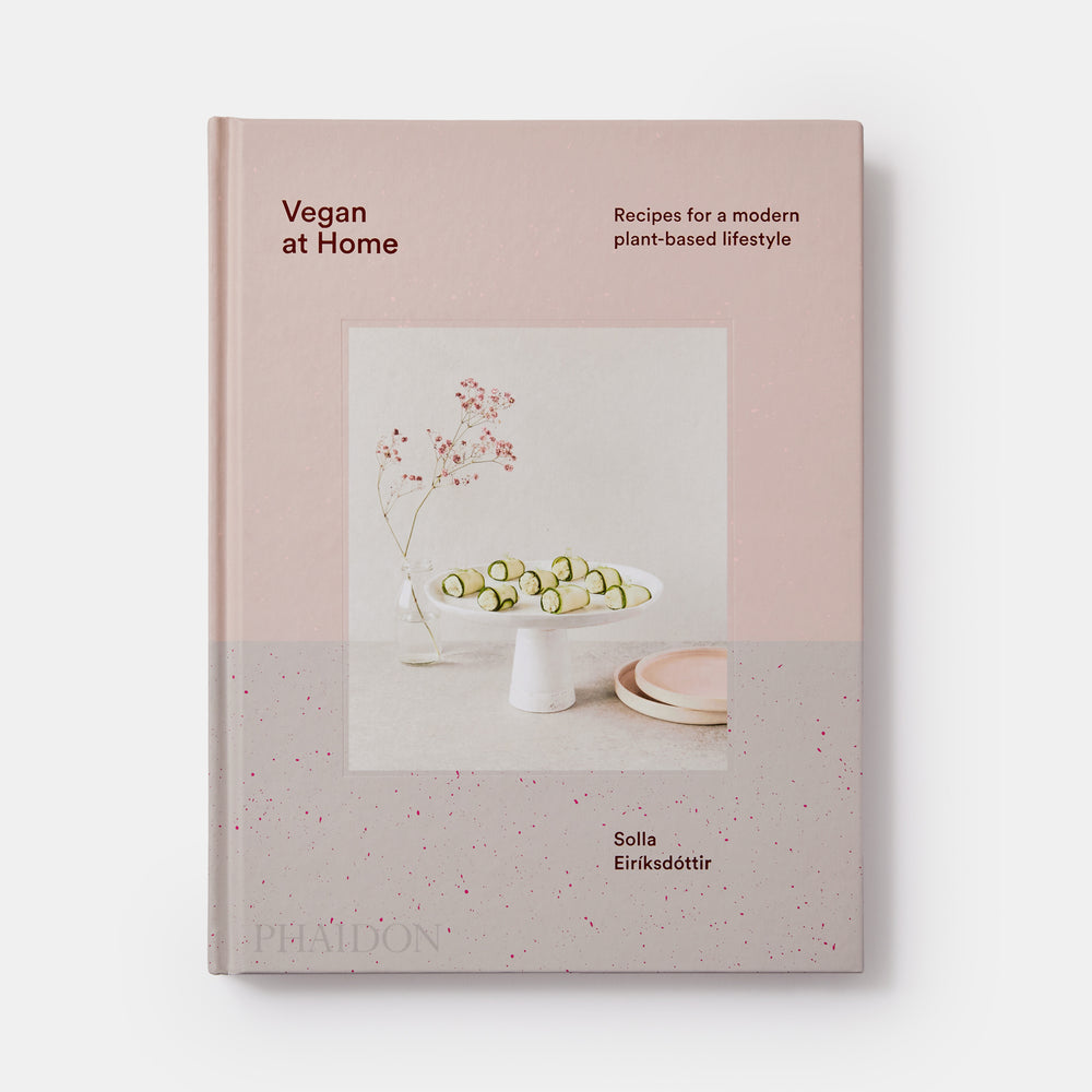 Vegan at Home: Recipes for a modern plant-based lifestyle