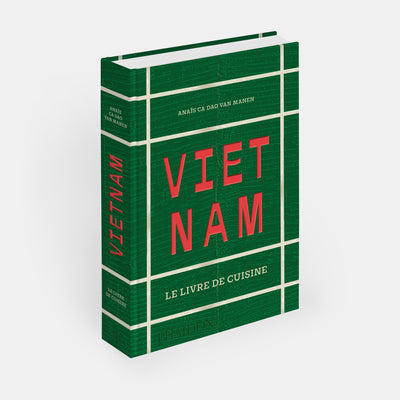 Vietnam: The Cookbook