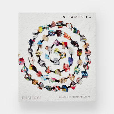 Vitamin C+: Collage in Contemporary Art