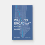 Walking Broadway