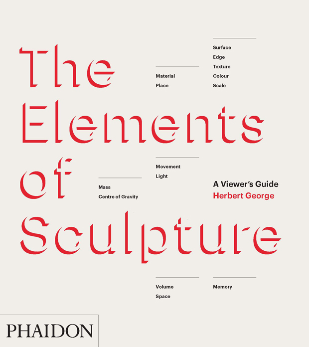 The Elements of Sculpture Art Phaidon Store