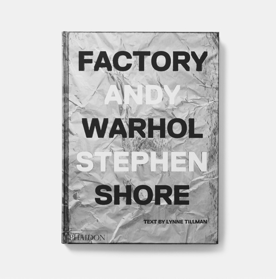 Factory: Andy Warhol by Stephen Shore