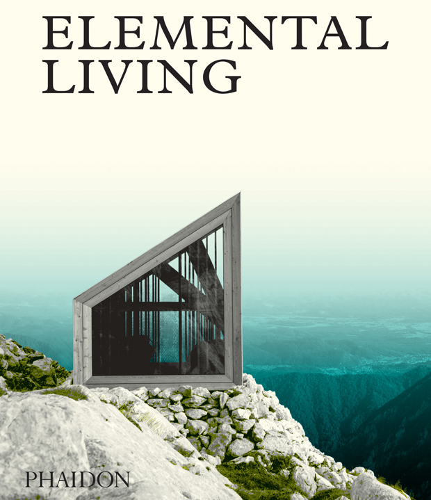 The cover of Elemental Living Contemporary Houses In Nature