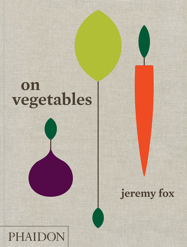 On Vegetables by Jeremy Fox