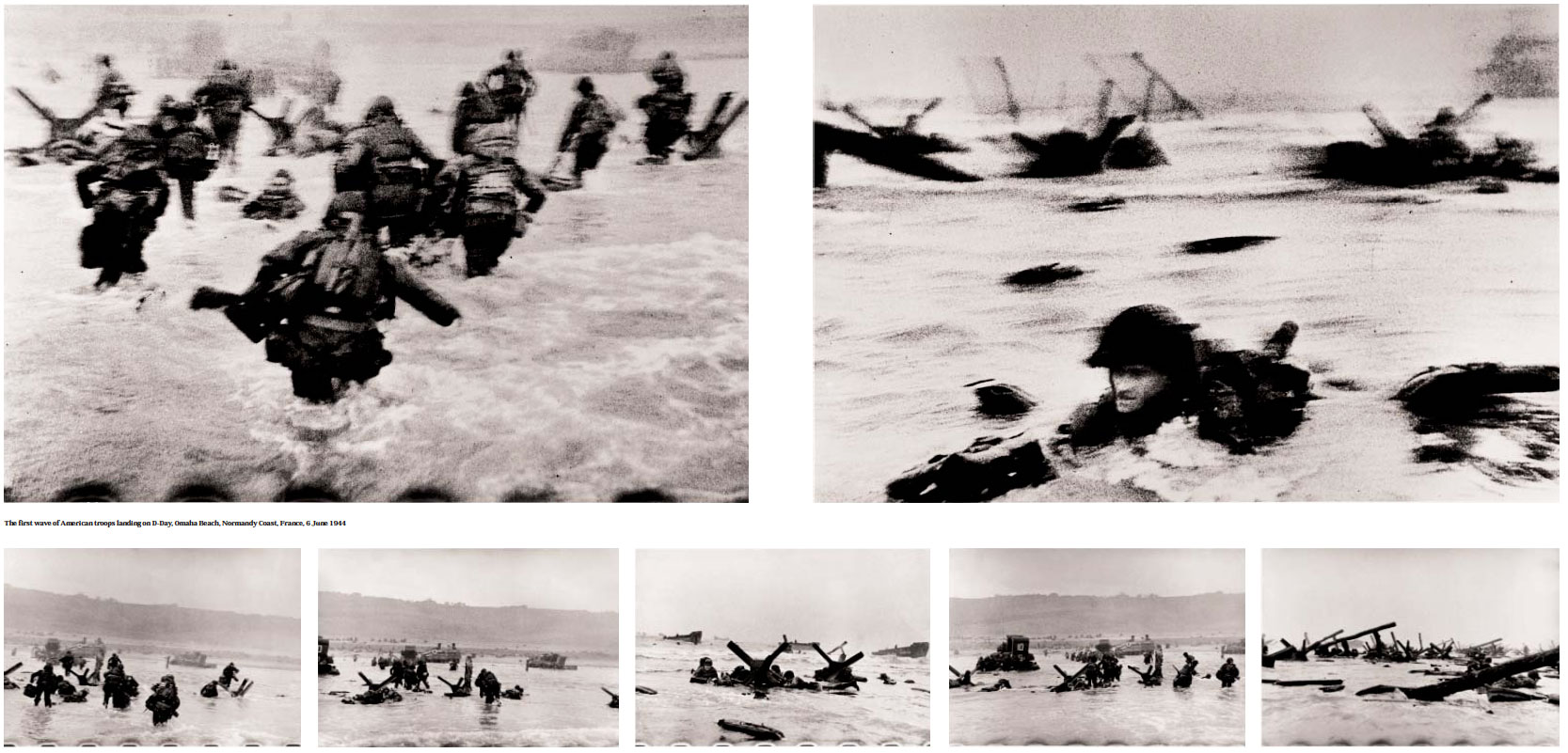 The first wave of American troops landing on D-Day,Omaha Beach, Normandy Coast, France, 6 June 1944, by Robert Capa. As presented in our book Magnum Stories