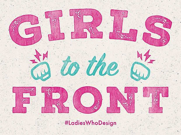 Girls to the Front by Ladies Who Design