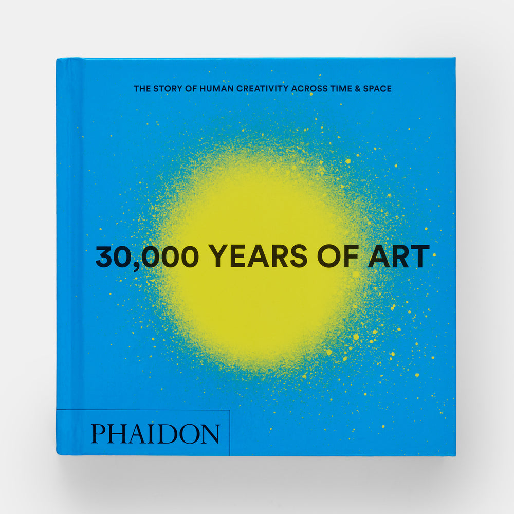 30,000 Years of Art: The Story of Human Creativity across Time and Space