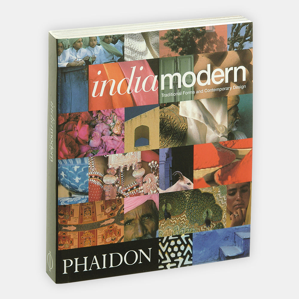 India Modern: Traditional Forms and Contemporary Design | 9780714839486