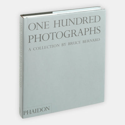 One Hundred Photographs: A Collection by Bruce Bernard