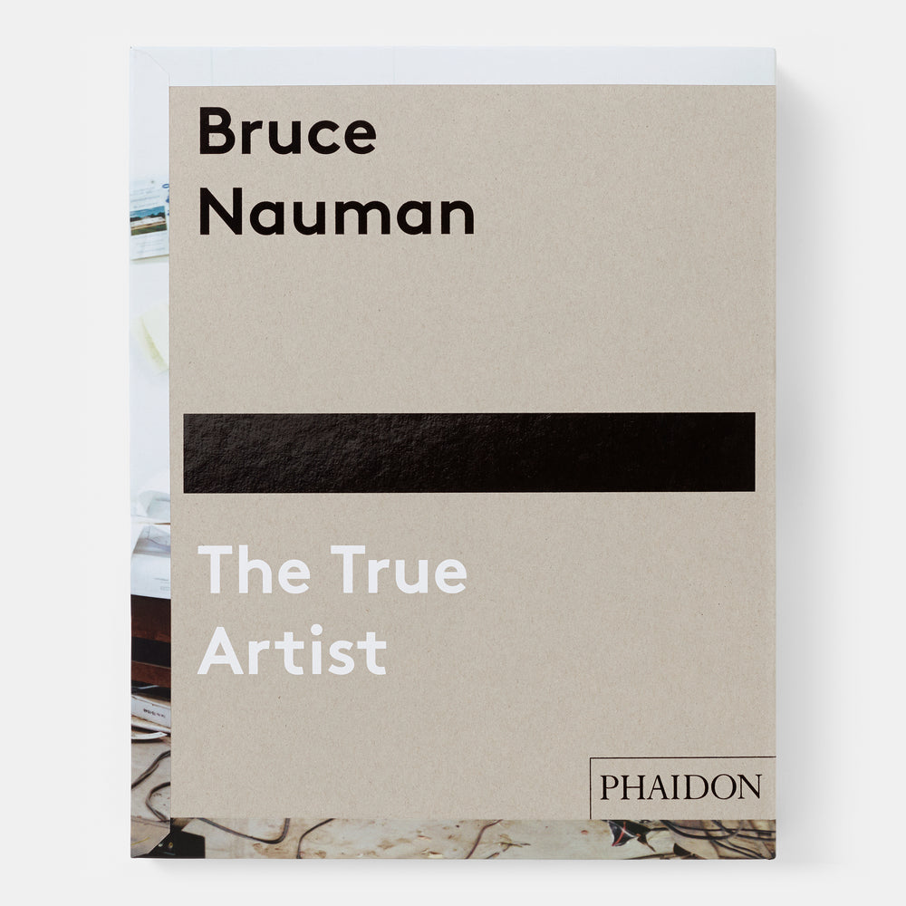 Bruce Nauman: The True Artist