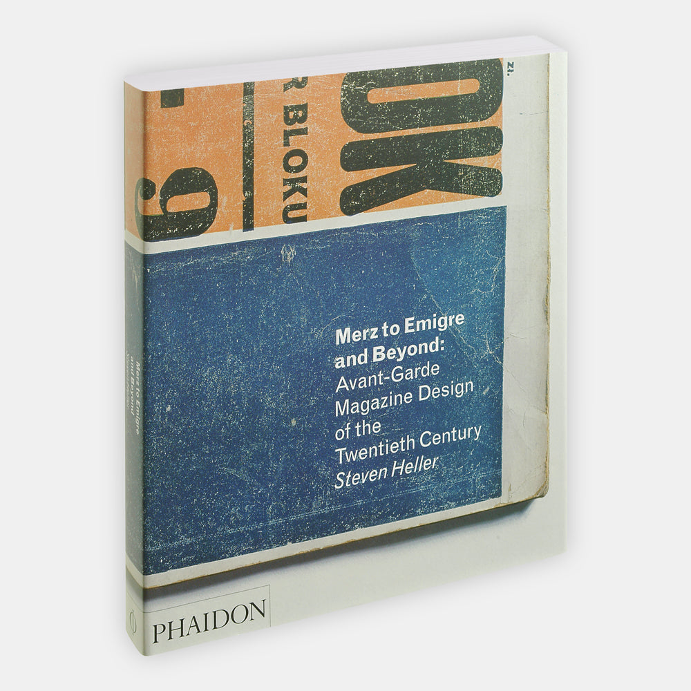 Merz to Emigré and Beyond: Avant-Garde Magazine Design of the Twentieth Century