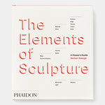 The Elements of Sculpture