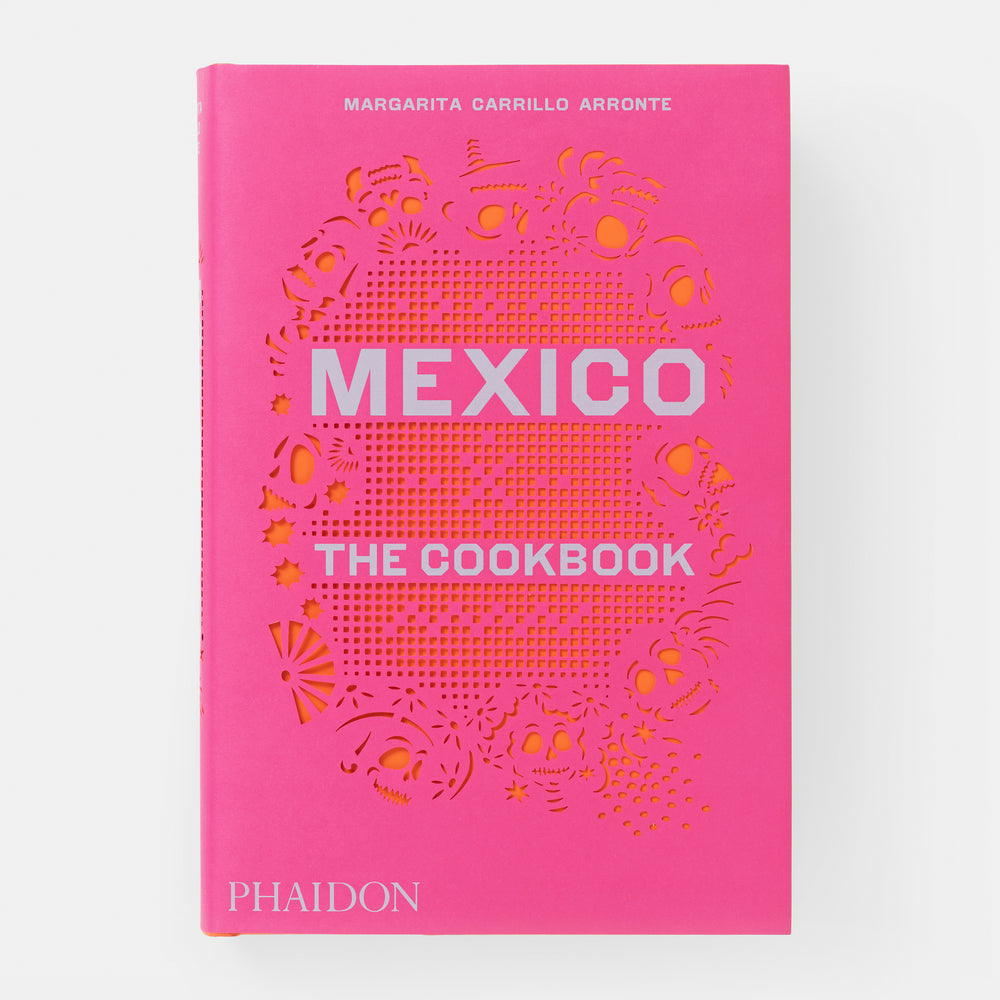 Mexico: The Cookbook