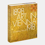 Art in Vienna 1898-1918