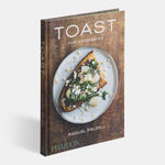 Toast: The Cookbook