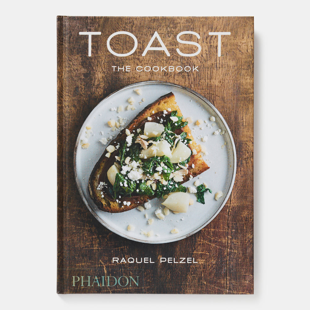 Toast: The Cookbook
