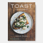 Toast: The Cookbook