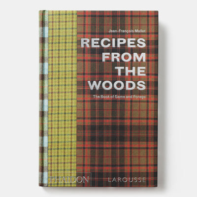 Recipes from the Woods: The Book of Game and Forage