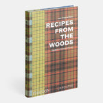 Recipes from the Woods: The Book of Game and Forage
