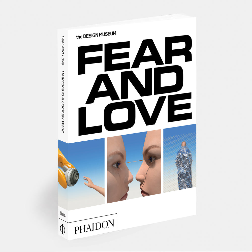 Fear & Love: Reactions to a Complex World