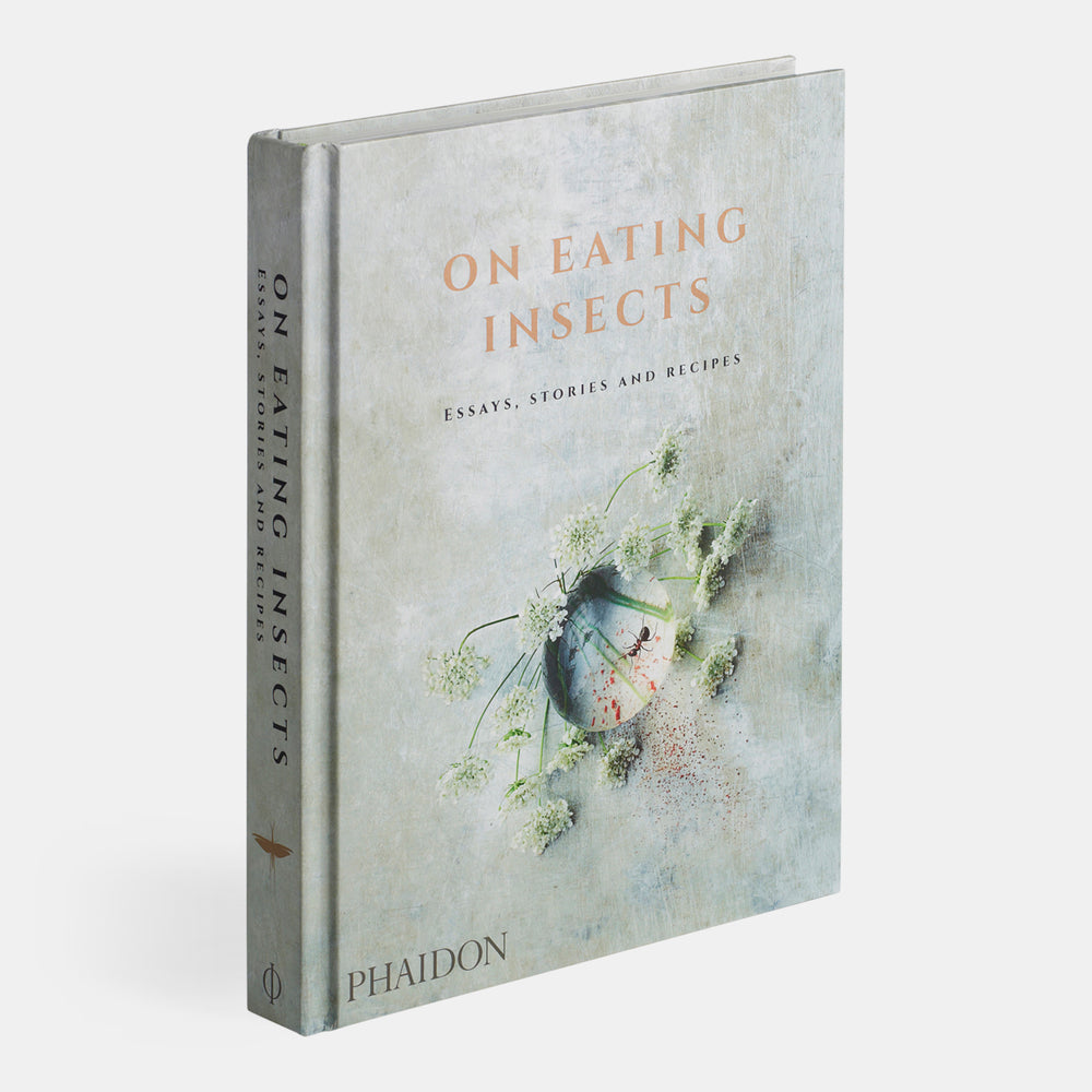 On Eating Insects: Essays, Stories and Recipes