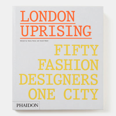 London Uprising: Fifty Fashion Designers, One City