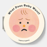 What Does Baby Want?