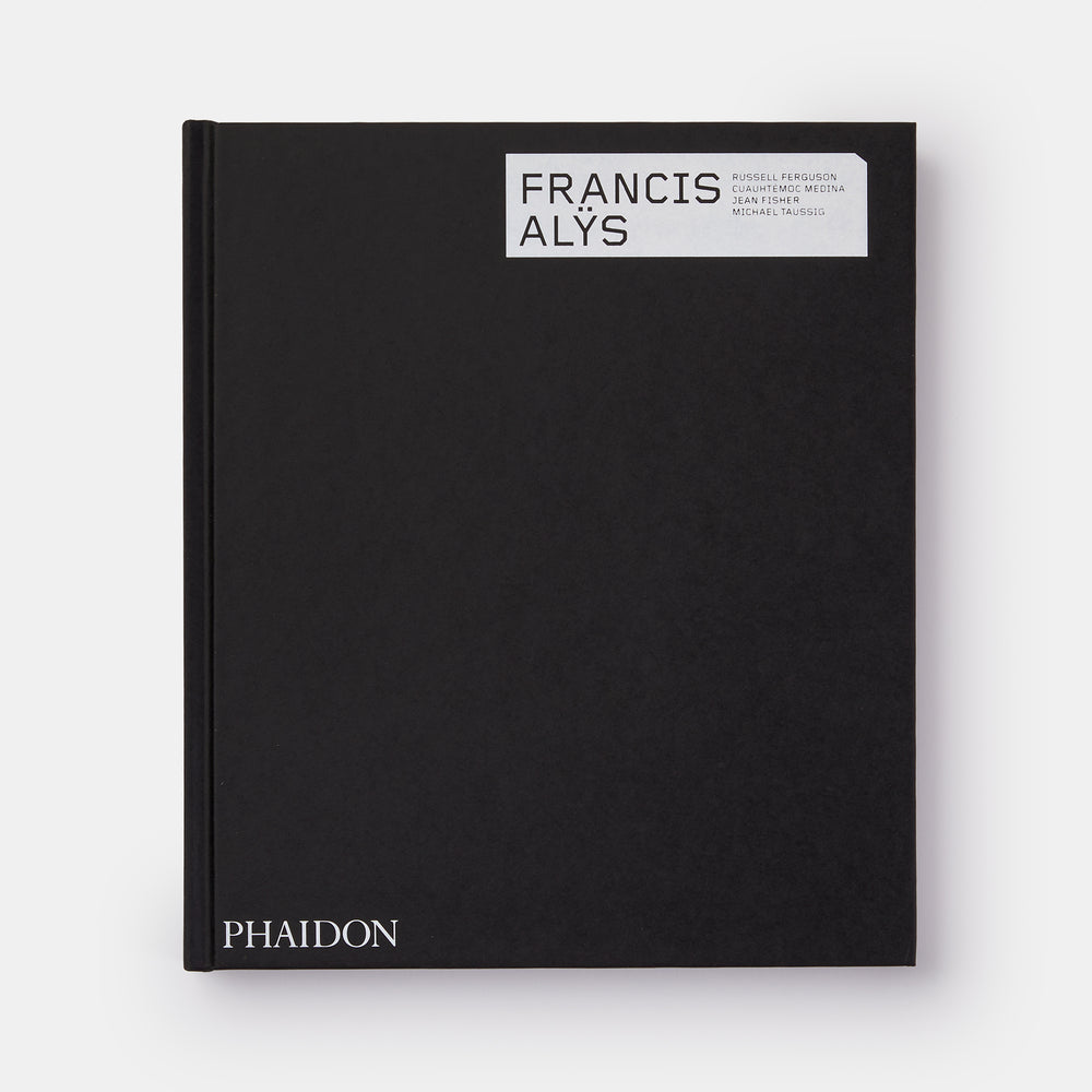Francis Alÿs: Revised & Expanded Edition