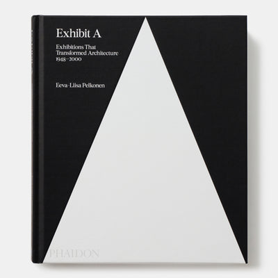 Exhibit A: Exhibitions that Transformed Architecture, 1948-2000