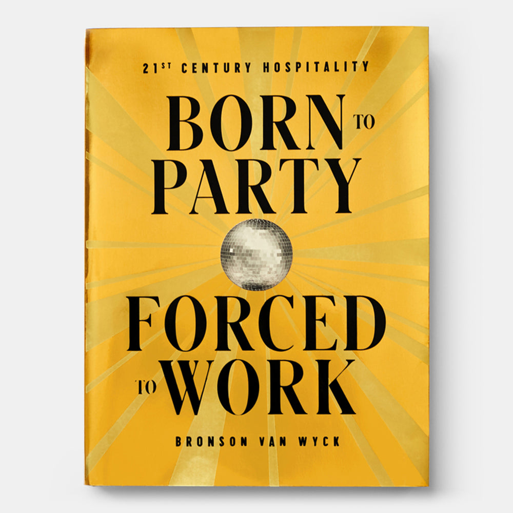 Born to Party, Forced to Work