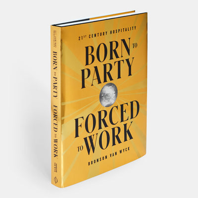 Born to Party, Forced to Work: 21st Century Hospitality