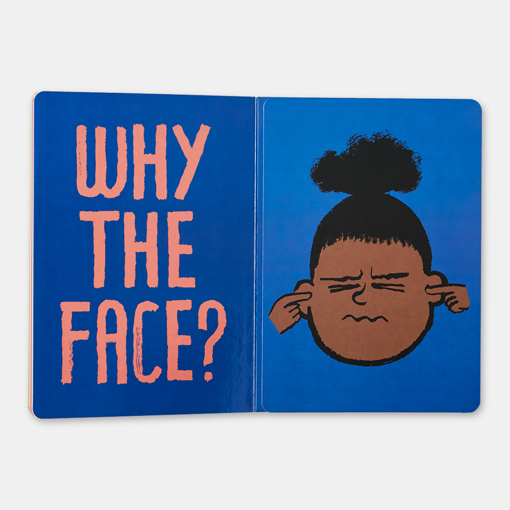 Why The Face?