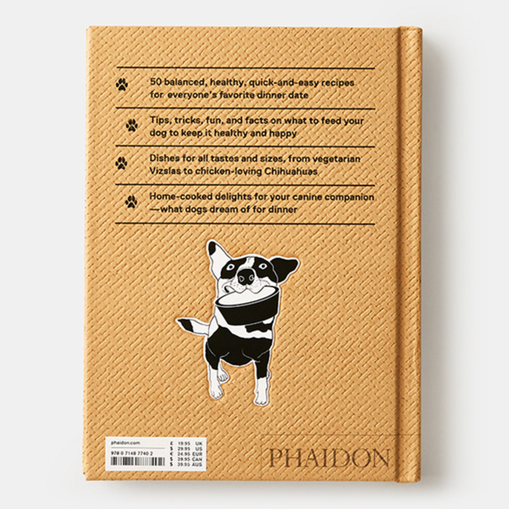 Feed Me: 50 Home Cooked Meals for your Dog
