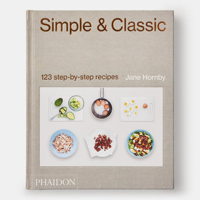 Simple & Classic: 123 Step-by-Step Recipes