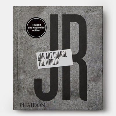 JR: Can Art Change the World?