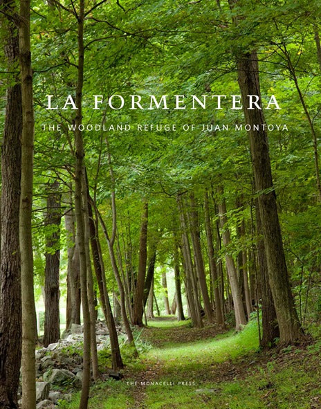 La Formentera: The Woodland Refuge of Juan Montoya