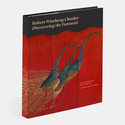 Robert Winthrop Chanler: Discovering the Fantastic