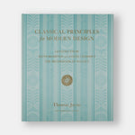 Classical Principles for Modern Design
