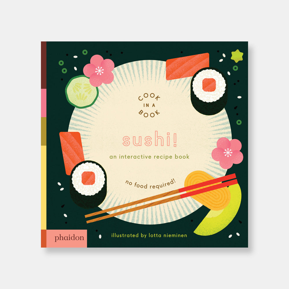 Sushi!: An Interactive Recipe Book [Cook in a Book Series]