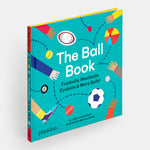 The Ball Book: Footballs, Meatballs, Eyeballs & More Balls!