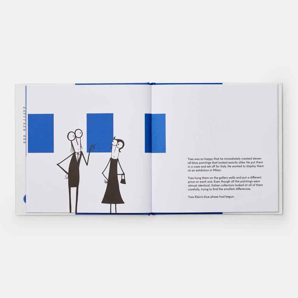 Yves Klein Painted Everything Blue and Wasn't Sorry.